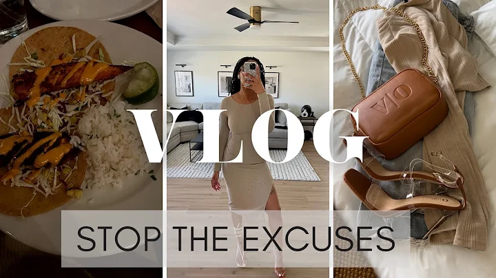 VLOG: A FEW DAYS IN THE LIFE | STOP WITH THE EXCUS...