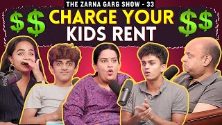 The Zarna Garg Family Podcast | Ep. 33: Charge Your Kids Rent!