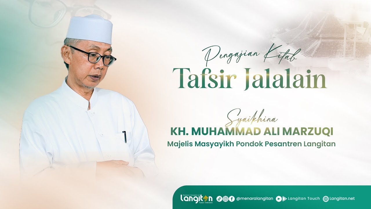 Pengajian Kitab Tafsir Jalalain - Surat Hud Ayat 96 - 109 | KH. Muhammad Ali Marzuqi