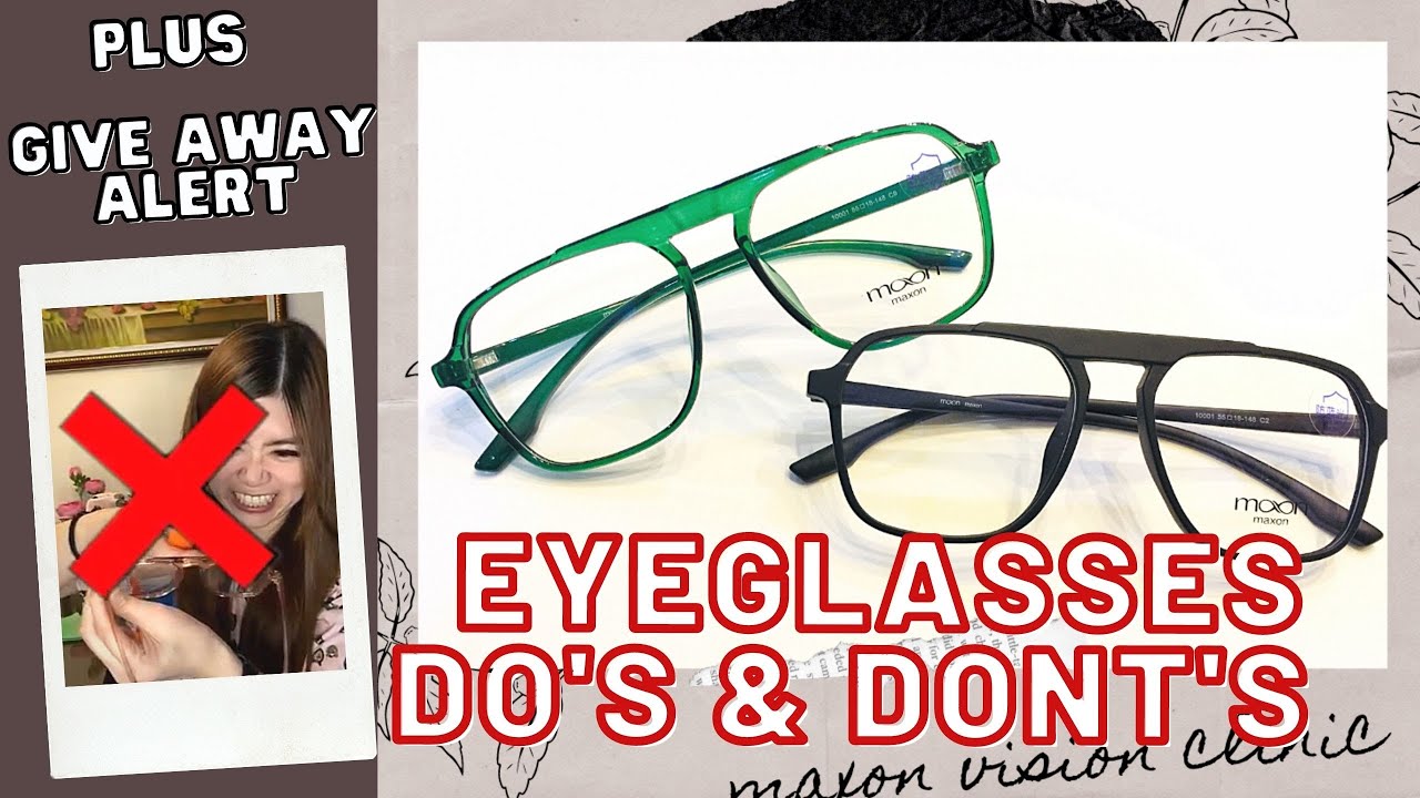 Do's and Dont's for Your Eyeglasses l Tips on How to Take Good Care of