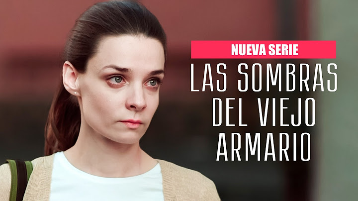 Las sombras del viejo armario | Todos los episodios | NOVEDAD 2024