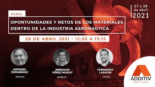 Oportunidades y retos de los materiales dentro de la industria aeronáutica | ADDITIV Movilidad