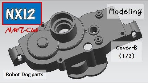 SIEMENS NX12 Modeling Tutorial Cover-B(1/2) Robot Dog (5)