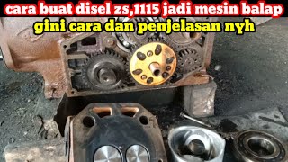 Cara buat disel ZS 1115 jadi mesin balap gini cara dan penjelasan nyh || part 1