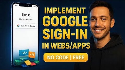 Secure Your App Or Web: Google Mobile Authentication Tutorial