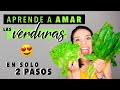 DESCUBRE EL SECRETO PARA COMER MÁS VERDURAS ♡ Dayanna