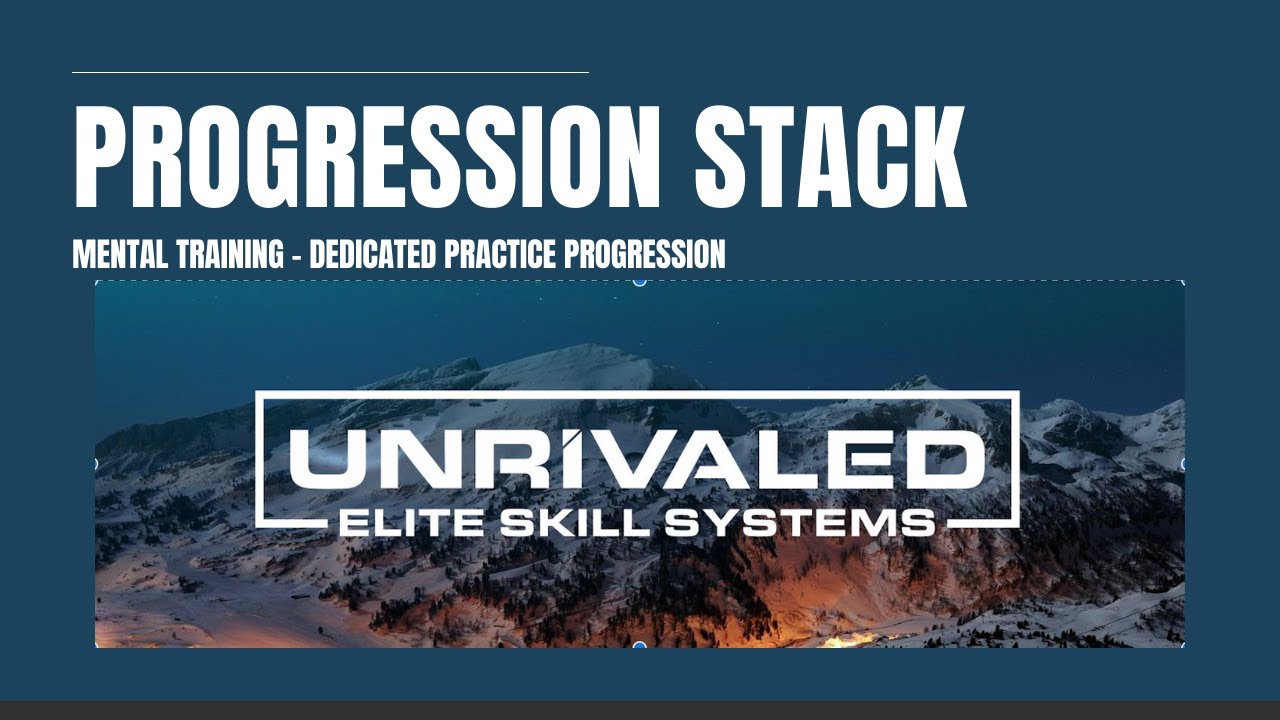 Mental Training - Dedicated Practice Progression