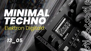 13_05 | Minimal Techno Jam Session with Elektron Digitakt | cstl