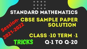Class-10 | CBSE Sample paper solution (Q1-Q20 Standard Mathematics)