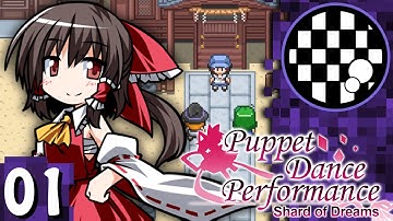 Touhou: Puppet Dance Performance - Shard of Dreams Extended | PART 1 | w/AspreyFM