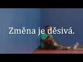 Čas na změnu - motivační video (Time to change - motivation) CZ tit