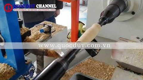 Máy Tiện Tự Động - Vận Hành Máy Tiện Gỗ Tự Động CNC | Quốc Duy