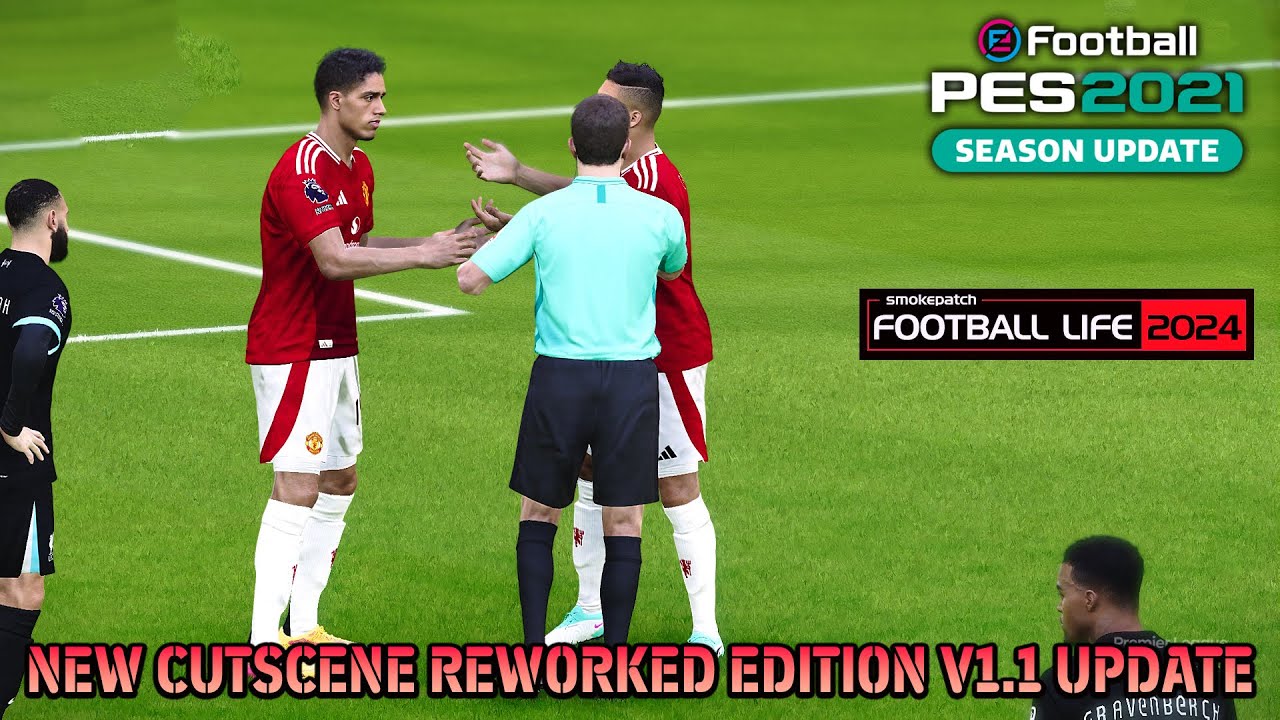 NEW CUTSCENE REWORKED EDITION V1.1 UPDATE 2024 - PES 2021 & FOOTBALL LIFE 2024