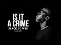 Sade Is It A Crime Black Coffee Inspired