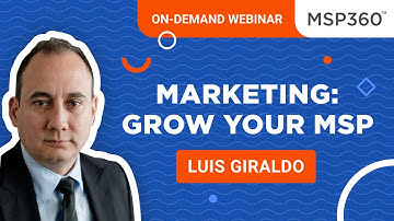WEBINAR: Marketing Steps for Growing MSP Business