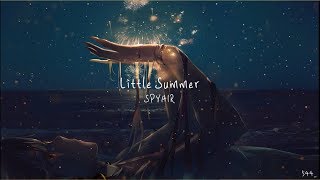 Video thumbnail of "[SPYAIR] 스파이에어-Little Summer (한글가사)"