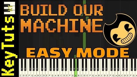 Learn to Play Build Our Machine from Bendy And The Ink Machine by DAGames - Easy Mode