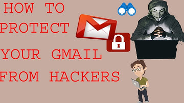 How To Secure your Gmail or YouTube Channel from Hackers in Urdu -Hindi - 2017