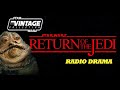 Vintage Star Wars: Great Radio Drama: Return Of The Jedi