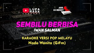 Sembilu Berbisa - Iwan Salman - Karaoke POP Melayu - Nada Wanita
