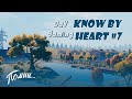 Стена воспоминаний #7 / Know By Heart - Помни...