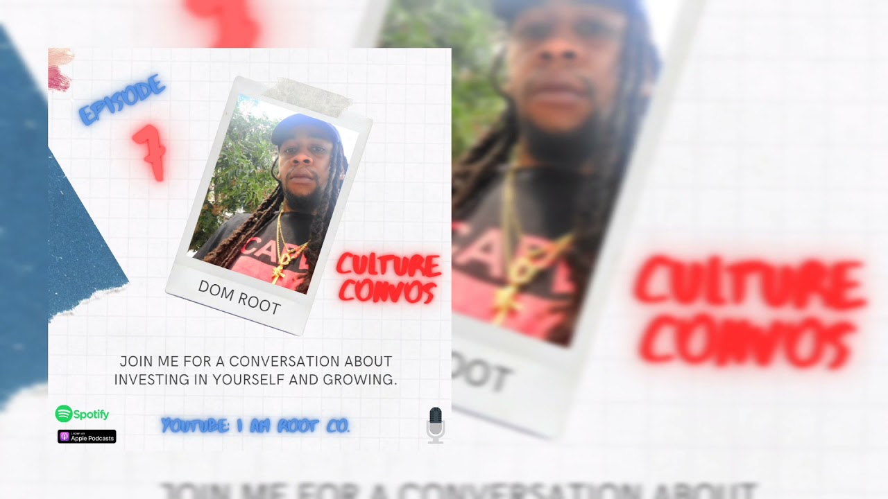 CC: Invest in yourself | Episode #7 of Culture Convos
