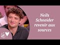 Neils schneider revenir aux sources  je taime etc s03