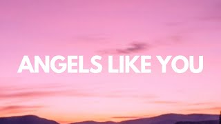 Angels Like You - Miley Cyrus Lyrics Troye Sivan, Justin Bieber Mix Lyrics