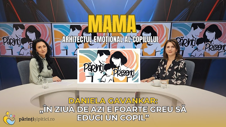 În ziua de azi e foarte greu să educi un copil”. Daniela Gavankar, la Părinți Prezenți