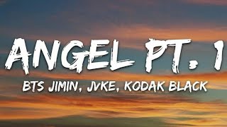 Angel Pt. 1 Lyrics song 🎧|| BTS Jimin, JVKE, Kodak Black~ft. NLE Choppa \& Muni Long|| #lyrics
