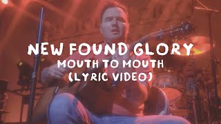 Watch New Found Glory Mouth To Mouth video