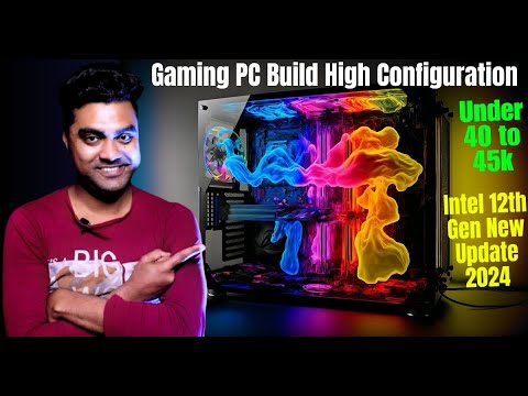 High Configeration Computer Gaming PC Build High Configuration Under 40 to 45k 🔥 | Intel 12th Gen ...