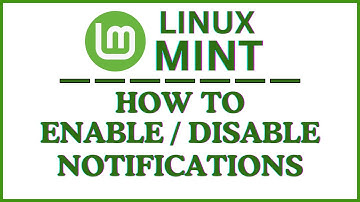 How To Enable Or Disable Notifications In Linux Mint | Step-By-Step Tutorial