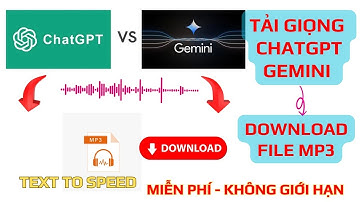 Cách Biến Văn Bản Thành Giọng Nói Sống Động Từ ChatGPT, Gemini và Download MP3 Hoàn Toàn Miễn Phí
