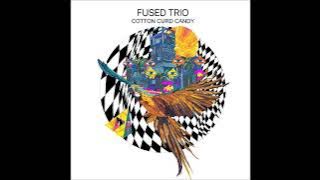Fused Trio - Cotton Curd Candy (Full Album 2021)