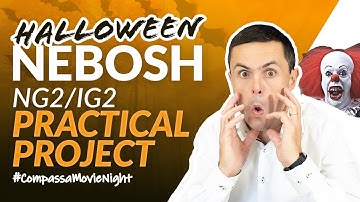NEBOSH NG2/IG2 Practical Project Halloween Special #compassamovienight