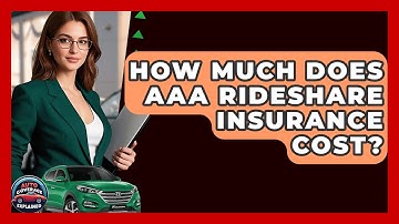 How Much Does AAA Rideshare Insurance Cost? - Auto Coverage Explained
