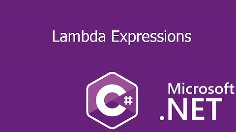 Learn C#  | Lambda Expressions in C#