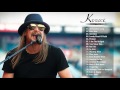 Kid Rock Greatest Hits - Best Of Kid Rock Full Album