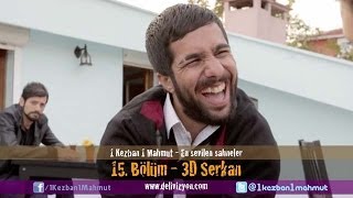 1 Kezban 1 Mahmut - 3D Serkan (En sevilen sahneler) | Delivizyon