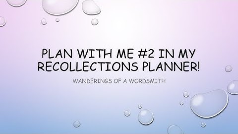 PWM #2 Recollections Planner