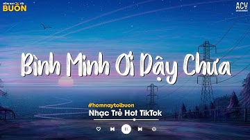 Bình Minh Ơi Dậy Chưa Cafe Sáng Với Tôi Được Không - Ai Chung Tình Được Mãi - Nhạc Trẻ Buồn 2024