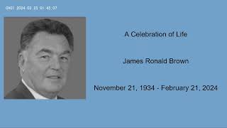 A Celebration of Life - James Ronald Brown