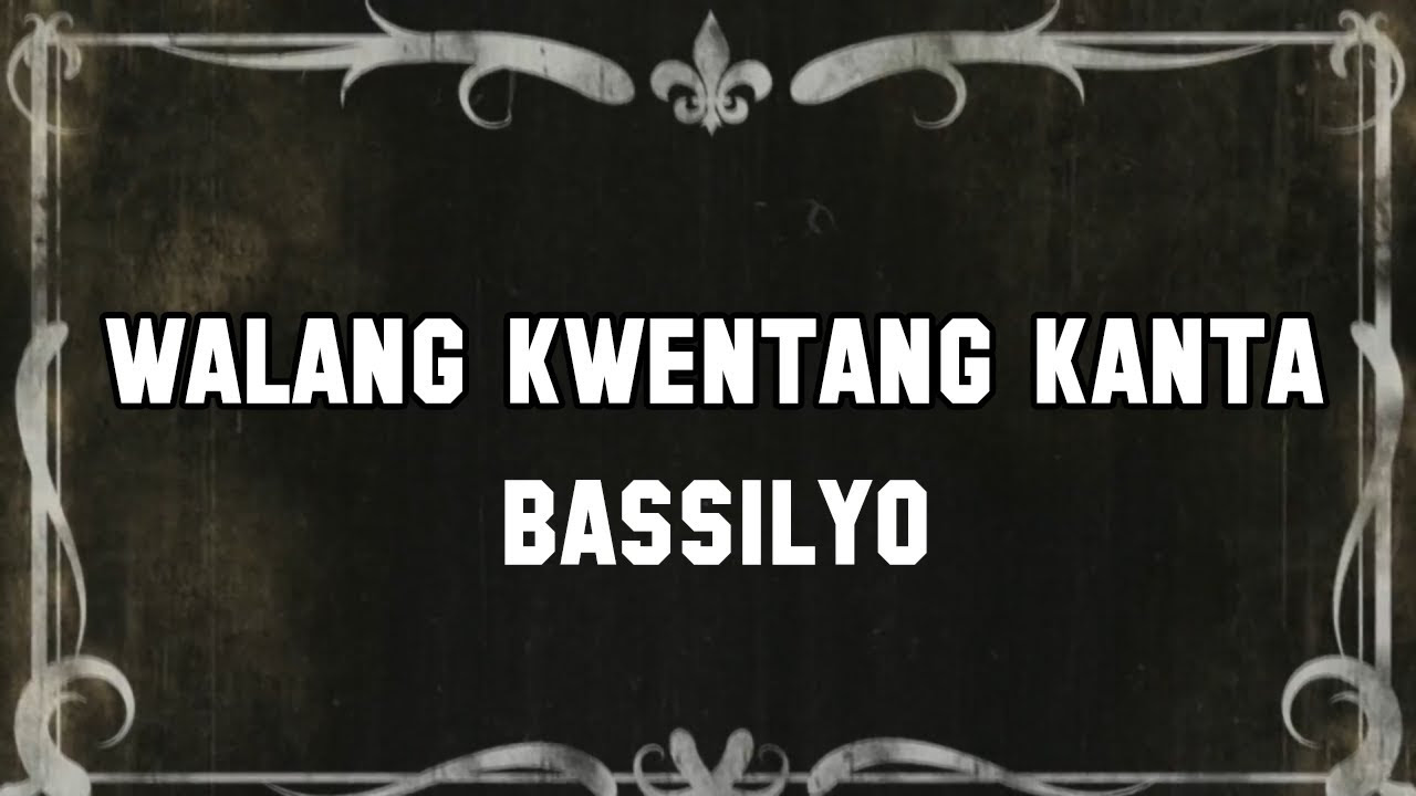 Walang Kwentang Kanta by Bassilyo