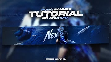 How to Make PUBG Banner On Android | Pubg Banner Tutorial | Pscc