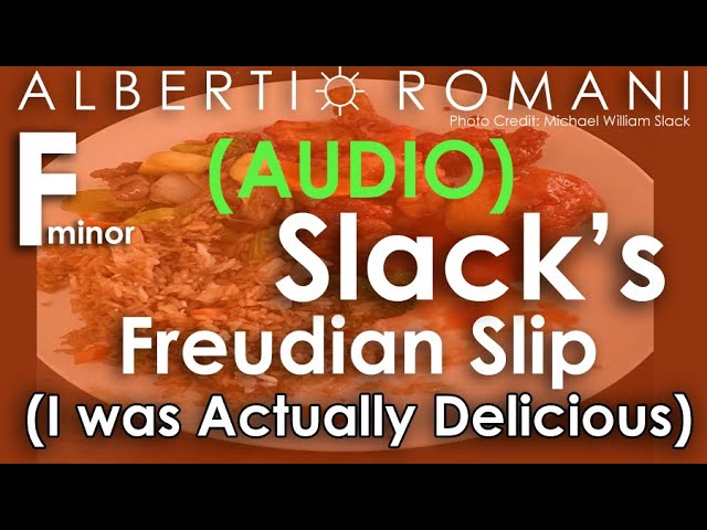 Watch Slack’s Freudian slip: I was Actually Delicious, in F min Ch. X Rollin' the Dice #originalpianomusic on YouTube Watch Slack’s Freudian slip: I was Actually Delicious, in F min Ch. X Rollin' the Dice #originalpianomusic on YouTube