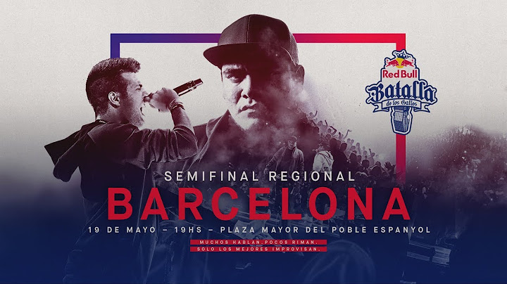 Semifinal Regional Barcelona, España 2018 - Red Bull Batalla de los Gallos