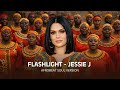 Flashlight Jessie J Afro Choir Afrobeat 