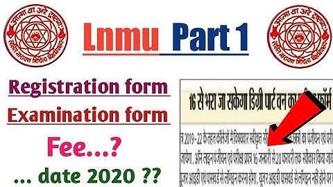 Lnmu part 1 registration form and examination form date 2020 || session (2019-22)