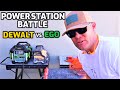 DEWALT Powerstation Vs. EGO Powerstation